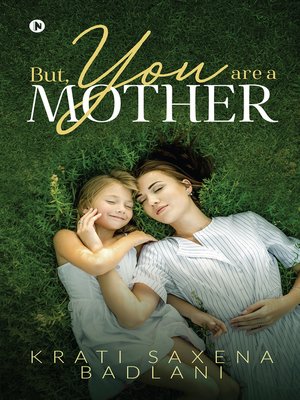 cover image of But, You Are a Mother